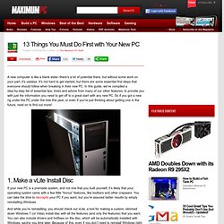 13 Things You Must Do First with Your New PC