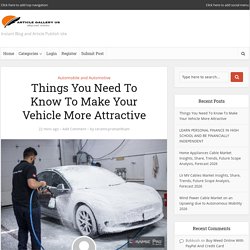 Things You Need To Know To Make Your Vehicle More Attractive