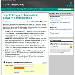 Top 10 things to know about network administration