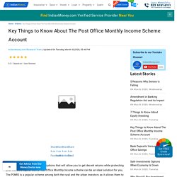 Key Things to Know About The Post Office Monthly Income Scheme Account