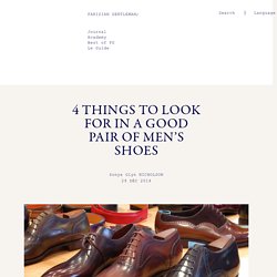 4 Things to Look for in a Good Pair of Men’s Shoes