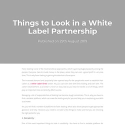 Things to Look in a White Label Partnership