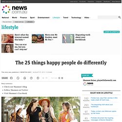 The 25 things happy people do differently