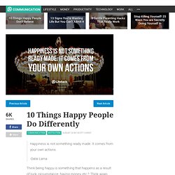 10 Things Happy People Do Differently