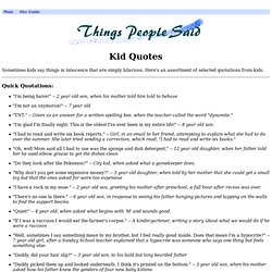 Things People Said: Kid Quotes