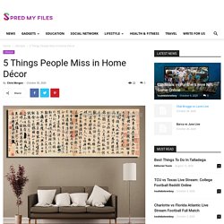 5 Things People Miss in Home Décor