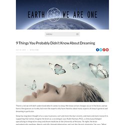 9 Things You Probably Didn’t Know About Dreaming