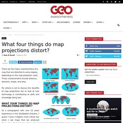 What four things do map projections distort?