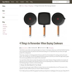 4 Things to Remember When Buying Cookware