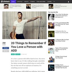 20 Things to Remeber If You Love Someone With ADD