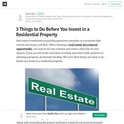 3 Things to Do Before You Invest in a Residential Property