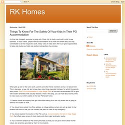 Know More About Safety Of Your Kids In Their PG Accommodation
