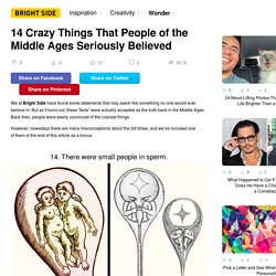 14 Crazy Things That People of the Middle Ages Seriously Believed