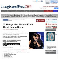 75 Things You Should Know About Justin Bieber