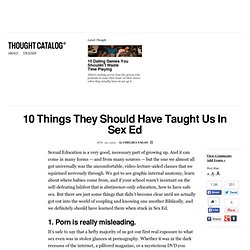 10 Things They Should Have Taught Us In Sex Ed
