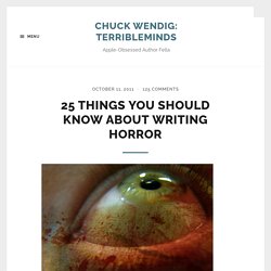 25 Things You Should Know About Writing Horror