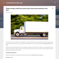 Things to keep in mind if you want to start a local movers business in San Jose
