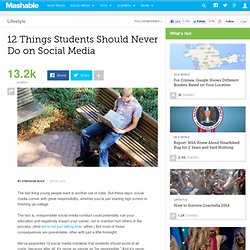 12 Things Students Should Never Do on Social Media