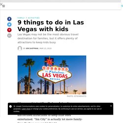 9 things to do in Las Vegas with kids