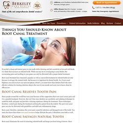 Things You Should Know About Root Canal Treatment - Berkeley Lake Dental