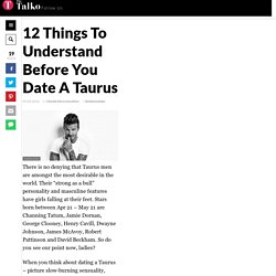 12 Things To Understand Before You Date A Taurus - Talko