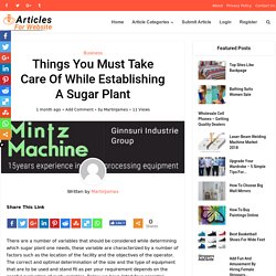 Things You Must Take Care Of While Establishing A Sugar Plant