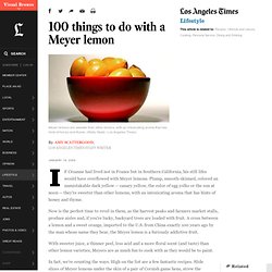 100 things to do with a Meyer lemon