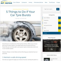 5 Things to Do if Your Car Tyre Bursts - Automoteve Blog