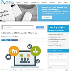 6 Things Your LMS Should Be Able to Do