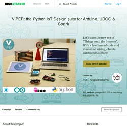 VIPER: the Python IoT Design suite for Arduino, UDOO & Spark by TOI ThingsOnInternet