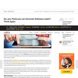 So, you Think you can Generate Software Leads? Think Again