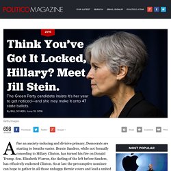 Think You’ve Got It Locked, Hillary? Meet Jill Stein.