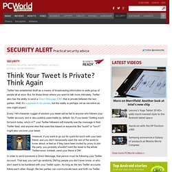 Think Your Twitter DM Is Private? Think Again - PCWorld Business Center