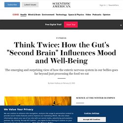 Think Twice: How the Gut's "Second Brain" Influences Mood and Well-Being