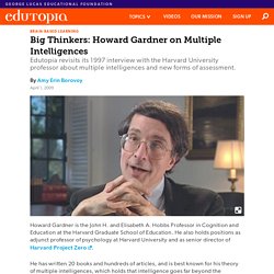 Big Thinkers: Howard Gardner on Multiple Intelligences