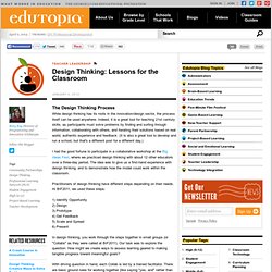 Design Thinking: Lessons for the Classroom