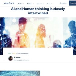 AI and Human thinking is closely intertwined
