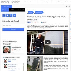 How to Build a Solar Heating Panel with Soda Cans