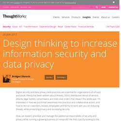 Design thinking to increase information security and data privacy