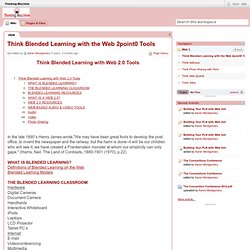 Thinking Machine / Think Blended Learning with the Web 2point0 T