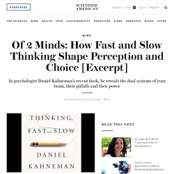 Of 2 Minds: How Fast and Slow Thinking Shape Perception and Choice [Excerpt]