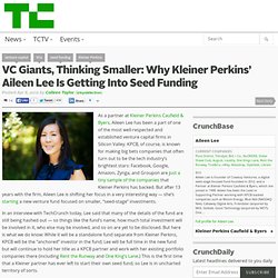 VC Giants, Thinking Smaller: Why Kleiner Perkins’ Aileen Lee Is Getting Into Seed Funding