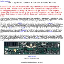 How to repair IBM thinkpad 240 batteries (02K6608,02K6606)