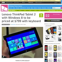 Lenovo ThinkPad Tablet 2 with Windows 8 to be priced at $799 with keyboard