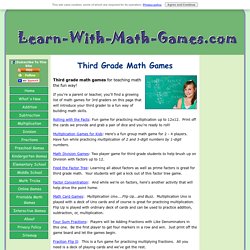 Third Grade Math Games For helping 3rd graders enjoy learning math.
