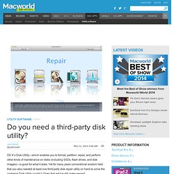 Do you need a third-party disk utility?