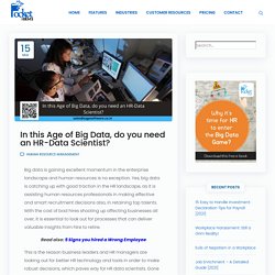 In this Age of Big Data, do you need an HR-Data Scientist?