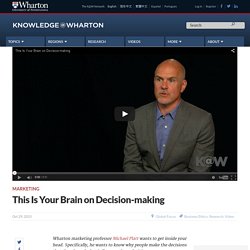 This Is Your Brain on Decision-making