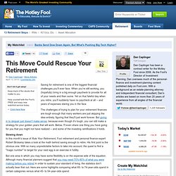 This Move Could Rescue Your Retirement (BWLD, CWTR, DRI, MCD, TLB)