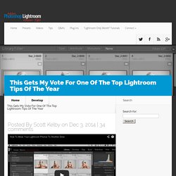 This Gets My Vote For One Of The Top Lightroom Tips Of The Year - Lightroom Killer Tips